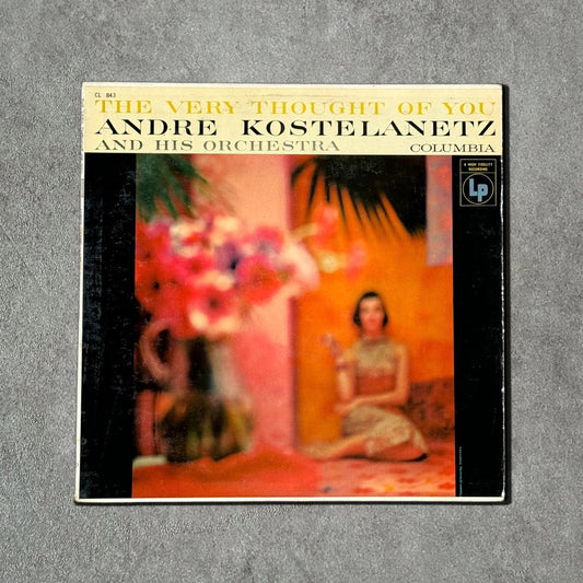 Andre Kostelanetz “The Very Thought Of You” Vintage Record Vinyl - GROOVES