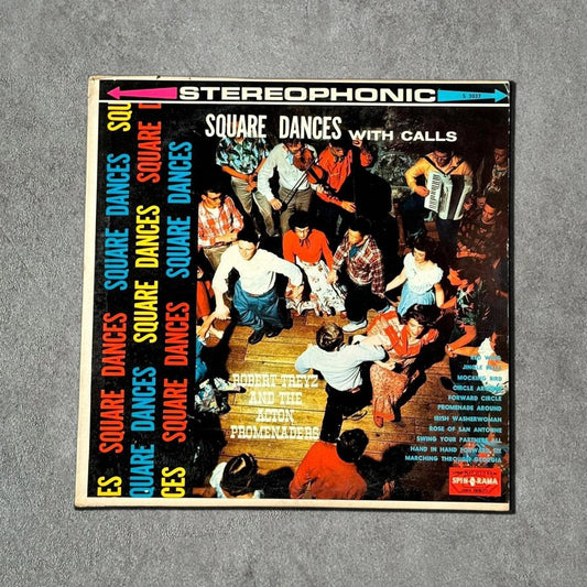 Robert Treyz and The Three Promenaders “Square Dance With Calle” Vintage Record Vinyl - GROOVES