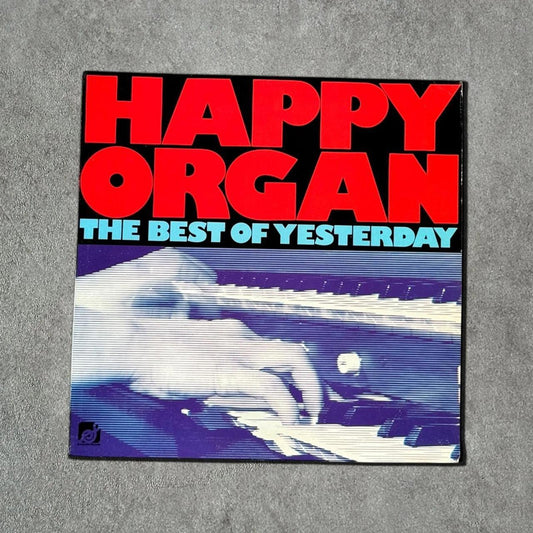 Happy Organ “The Best Of Yesterday” Vintage Record Vinyl - GROOVES